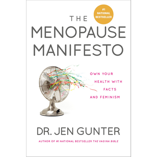 The Menopause Manifesto by Jen Gunter